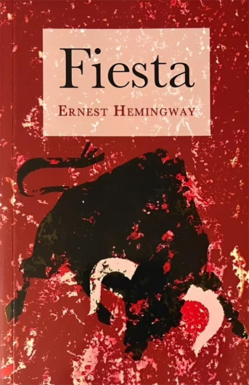 FIESTA | ERNEST HEMINGWAY