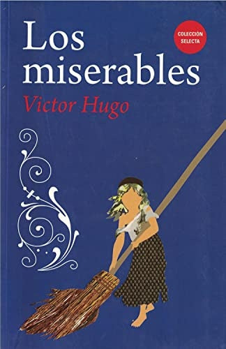 MISERABLES, LOS | VICTOR HUGO
