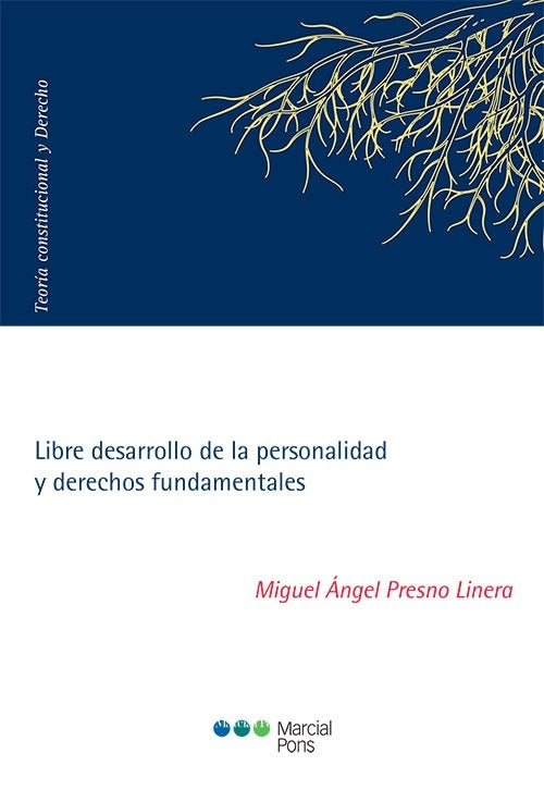 LIBRE DESARROLLO DE LA PERSONALIDAD Y DERECHOS FUNDAMENTALES Rebaja 135 Bs | MIGUEL ANGEL PRESNO LINERA