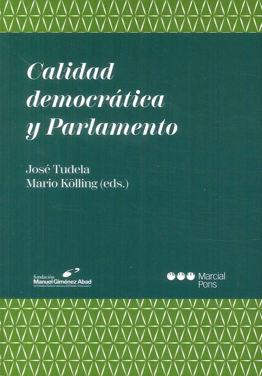 CALIDAD DEMOCRATICA Y PARLAMENTO | JOSE TUDELA ARANDA