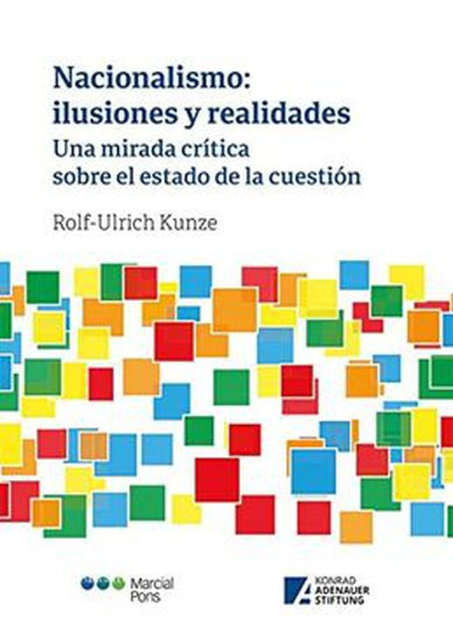NACIONALISMO: ILUSIONES Y REALIDADES | ROLF-ULRICH KUNZE