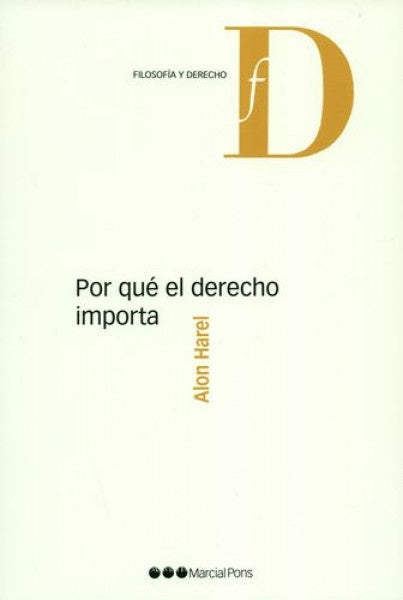 POR QUE EL DERECHO IMPORTA | ALON HAREL