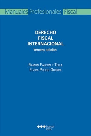 DERECHO FISCAL INTERNACIONAL . REBAJA Bs. 380 | RAMON FALCON Y TELLA