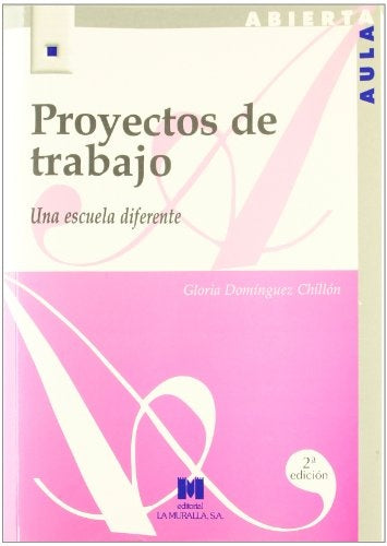 PROYECTOS DE TRABAJO. UNA ESCUELA DIFERENTE. OFERTA 30 Bs. | GLORIA DOMINGUEZ