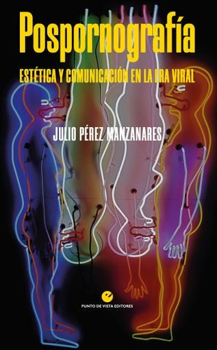 POSPORNOGRAFIA. | JULIO PEREZ MANZANARES