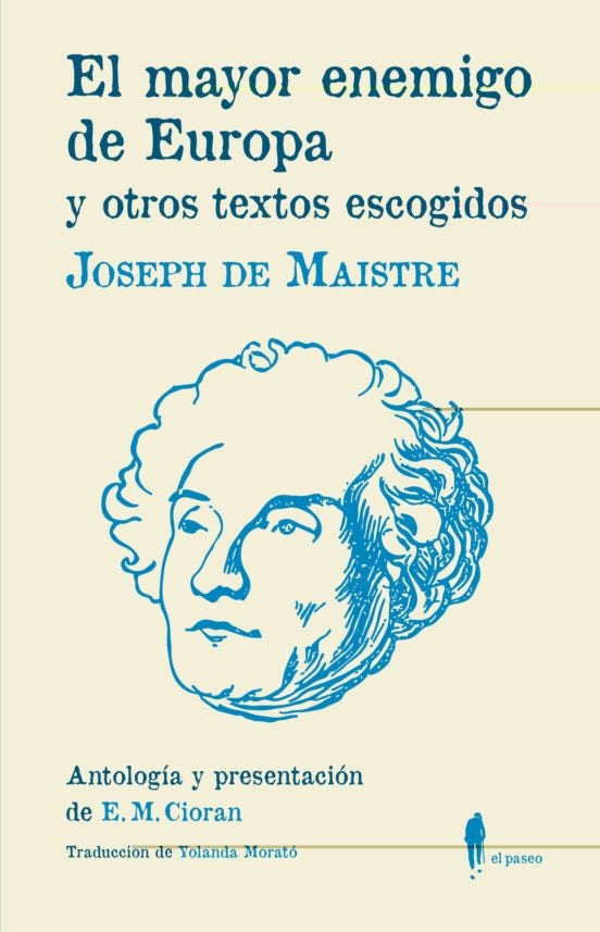 MAYOR ENEMIGO DE EUROPA Y OTROS TEXTOS ESCOGIDOS, EL.  | JOSEPH DE MAISTRE