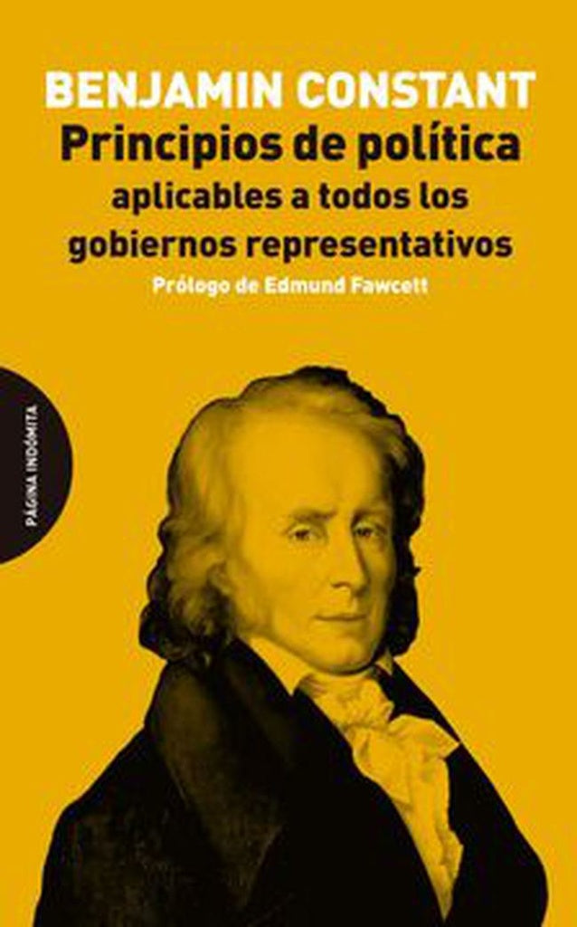 PRINCIPIOS DE POLITICA APLICABLES A TODOS LOS GOBIERNOS REPRESENTATIVOS | BENJAMIN CONSTANT