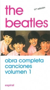THE BEATLES. OBRA COMPLETA CANCIONES. VOLUMEN 1