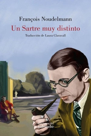 UN SARTRE MUY DISTINTO | FRANCOIS NOUDELMANN
