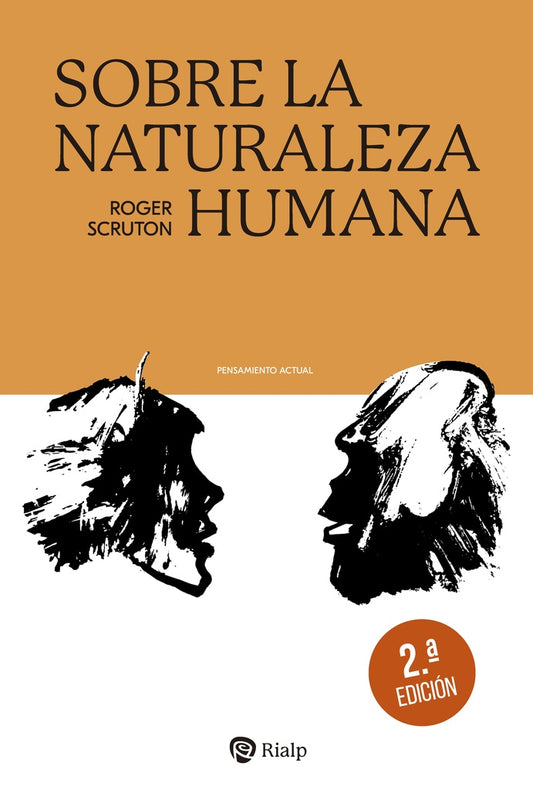 SOBRE LA NATURALEZA HUMANA. | ROGER SCRUTON