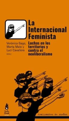 INTERNACIONAL FEMINISTA, LA.. Rebaja 65 Bs | VERONICA GAGO