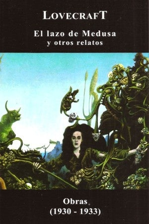 LAZO DE MEDUSA Y OTROS RELATOS, EL. Rebaja 48 Bs. | H. P. LOVECRAFT