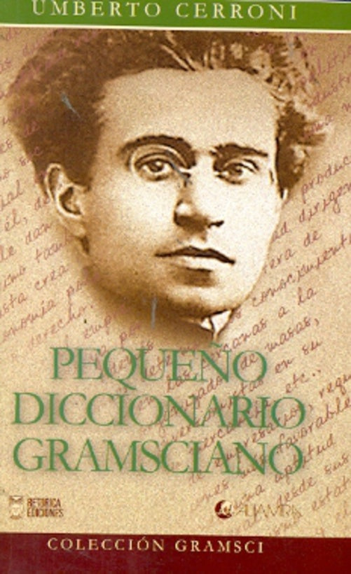 PEQUEÑO DICCIONARIO GRAMSCIANO. OFERTA 20 Bs. | UMBERTO CERRONI