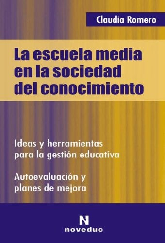 ESCUELA MEDIA EN LA SOCIEDAD DEL CONOCIMIENTO, LA.. OFERTA 50 Bs. | CLAUDIA ROMERO