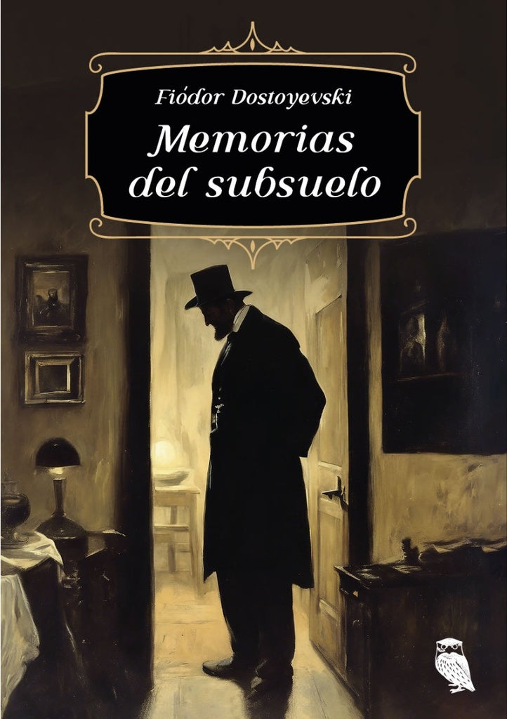 MEMORIAS DEL SUBSUELO | FIODOR DOSTOIEVSKI