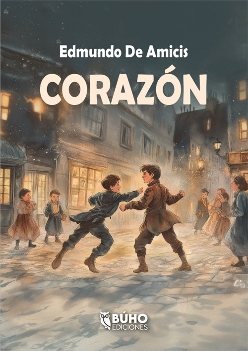 CORAZON. Diario de un niño | EDMUNDO DE AMICIS