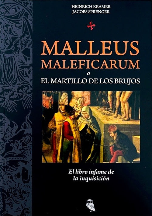 MALLEUS MALEFICARUM o El Martillo de los brujos | HEINRICH KRAMER