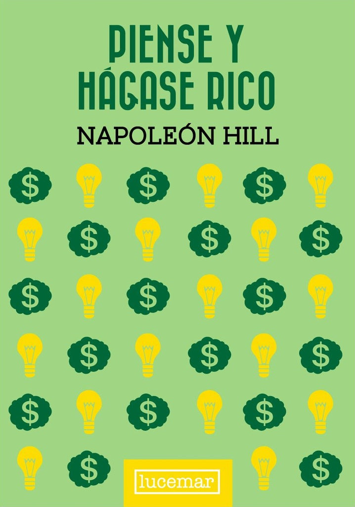 PIENSE Y HAGASE RICO | NAPOLEON HILL