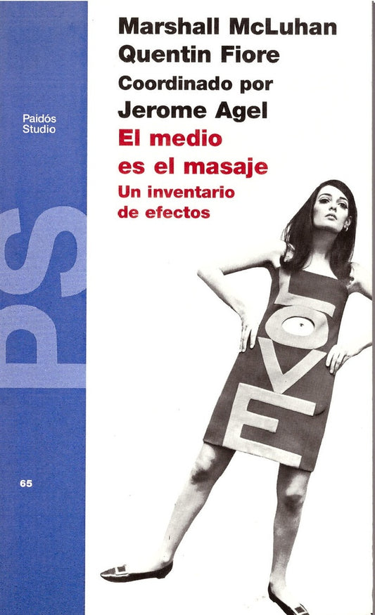 MEDIO ES EL MASAJE, EL. UN INVENTARIO DE EFECTOS Rebaja 100 Bs. | MARSHAL MCLUHAN