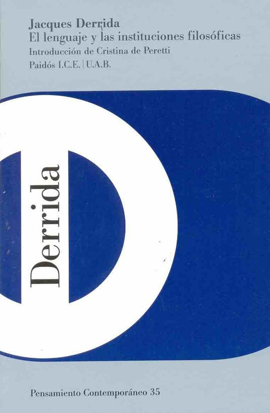 LENGUAJE Y LAS INSTITUCIONES FILOSOFICAS, EL. Rebaja 60 Bs | JACQUES DERRIDA