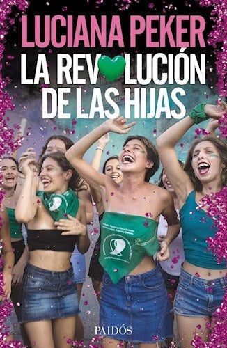 REVOLUCION DE LAS HIJAS Rebaja 75 Bs | LUCIANA PEKER