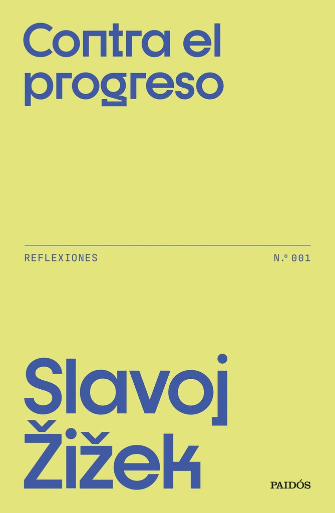 CONTRA EL PROGRESO | SLAVOJ ZIZEK