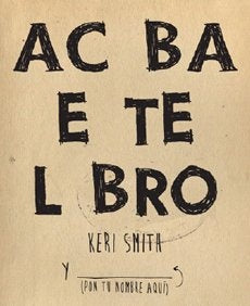 ACABA ESTE LIBRO | KERI SMITH