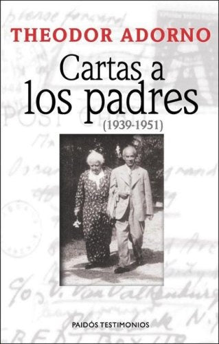 CARTAS A LOS PADRES (1939-1951) Rebaja 70 Bs | THEODOR ADORNO