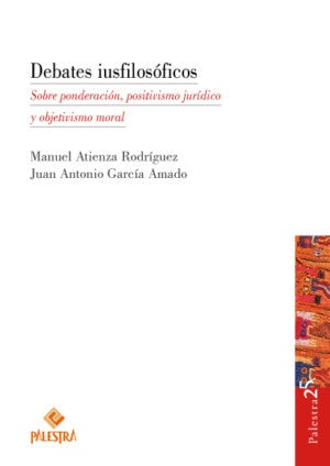 DEBATES IUSFILOSOFICOS. | MANUEL ATIENZA