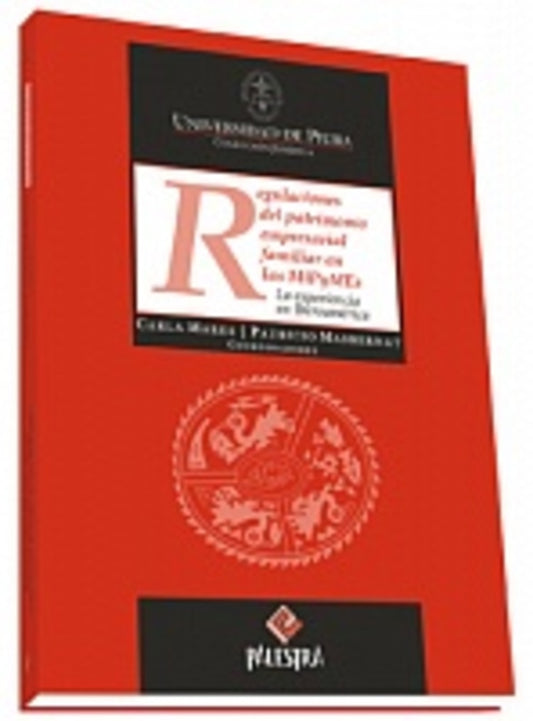 REGULACIONES DEL PATRIMONIO EMPRESARIAL FAMILIAR EN LAS MIPYMES.EXPERIENCIA IBEROAM. OFERTA 120 Bs | MASBERNAT, MARES RUIZ