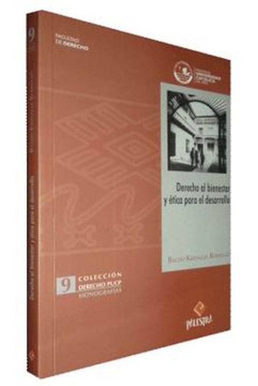 DERECHO AL BIENESTAR Y ETICA PARA EL DESARROLLO. OFERTA 69 Bs. | BALDO KRESALJA