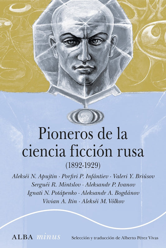 PIONEROS DE LA CIENCIA FICCION RUSA  1892-1929 | VARIOS