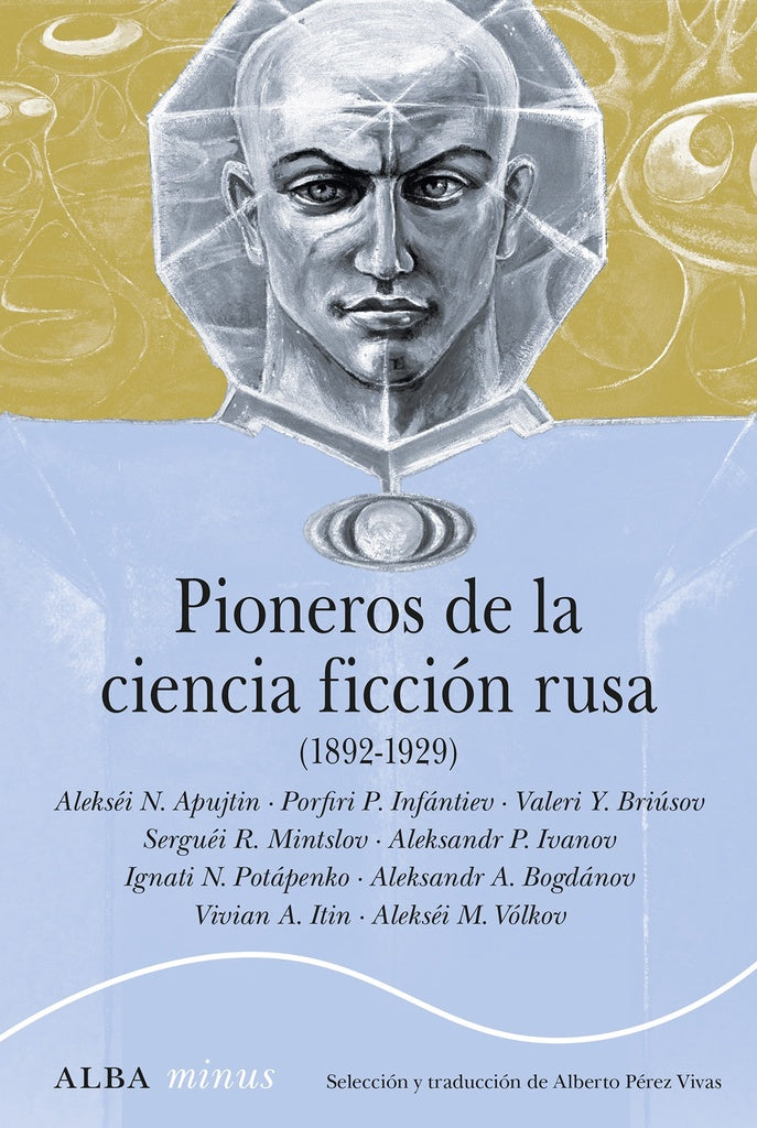 PIONEROS DE LA CIENCIA FICCION RUSA  1892-1929 | VARIOS