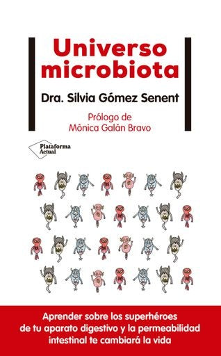 UNIVERSO MICROBIOTA | SILVIA GÓMEZ SENENT