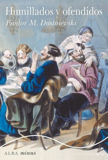 HUMILLADOS Y OFENDIDOS.MINUS (BOLSILLO). | FIODOR DOSTOIEVSKI