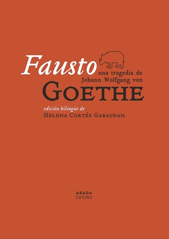 FAUSTO. Edicion Bilingue | JOHANN GOETHE