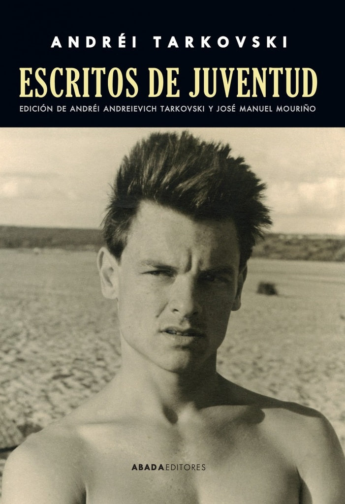 ESCRITOS DE JUVENTUD | ANDREI TARKOVSKI