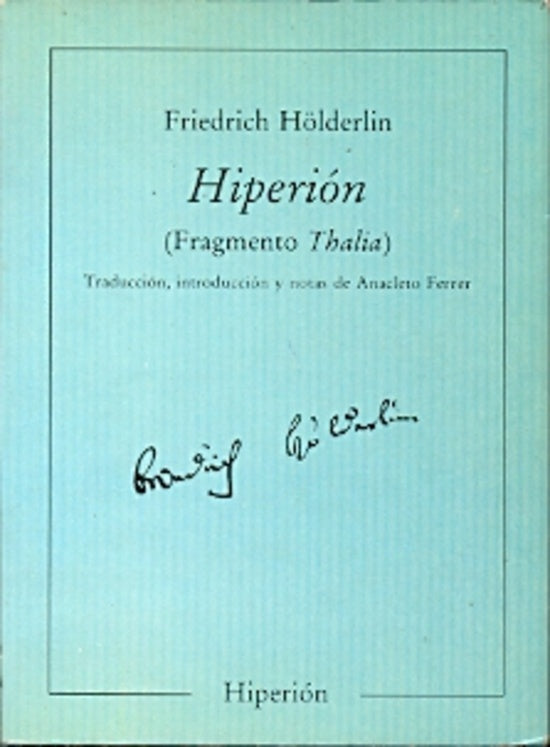 HIPERION. FRAGMENTO "THALIA" | FRIEDRICH HOLDERLIN