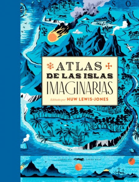 ATLAS DE LAS ISLAS IMAGINARIAS. Tapa Dura . REBAJA Bs. 170 | VV.AA.