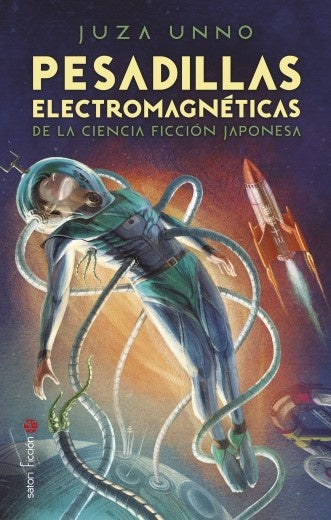 PESADILLAS ELECTROMAGNETICAS | JUZA UNNO