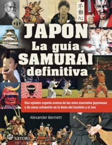 JAPON. LA GUIA SAMURAI DEFINITIVA | ALEXANDER BENNETT