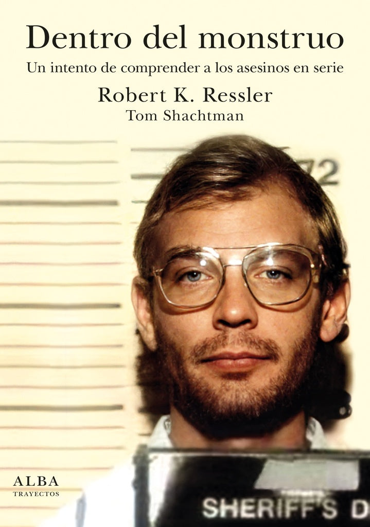 DENTRO DEL MONSTRUO (ED 2023) | ROBERT K. RESSLER