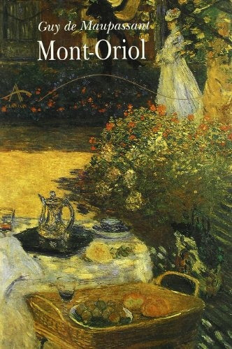 MONT-ORIOL | GUY DE MAUPASSANT
