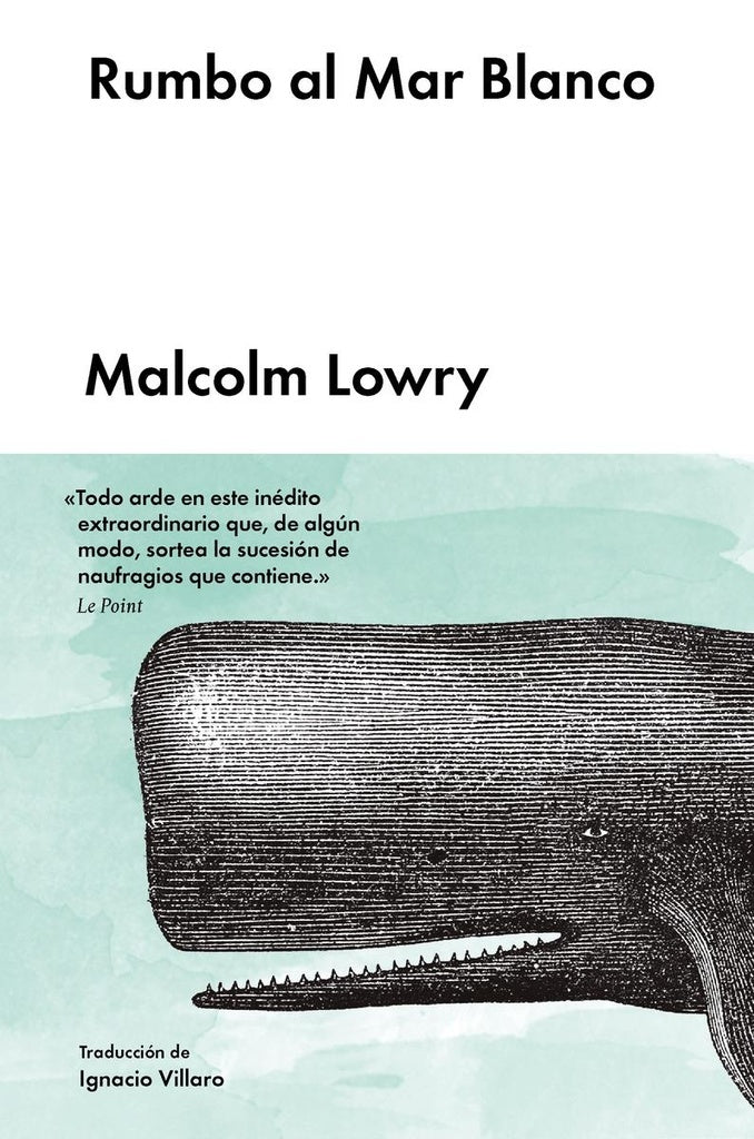 RUMBO AL MAR BLANCO . REBAJA Bs. 165 | MALCOLM LOWRY