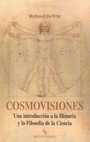 COSMOVISIONES . UNA INTRODUCCION A LA HISTORORIA | RICHARD DEWITT