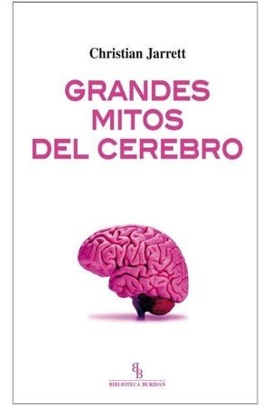 GRANDES MITOS DEL CEREBRO | CHRISTIAN JARRETT