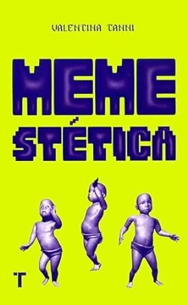 MEMESTETICA | VALENTINA TANNI