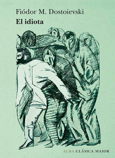 IDIOTA, EL | FIODOR M. DOSTOIEVSKI
