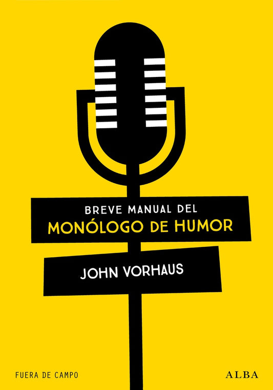 BREVE MANUAL DEL MONOLOGO DEL HUMOR | JOHN VORHAUS