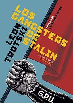 GANGSTERS DE STALIN, LOS | LEON TROTSKI
